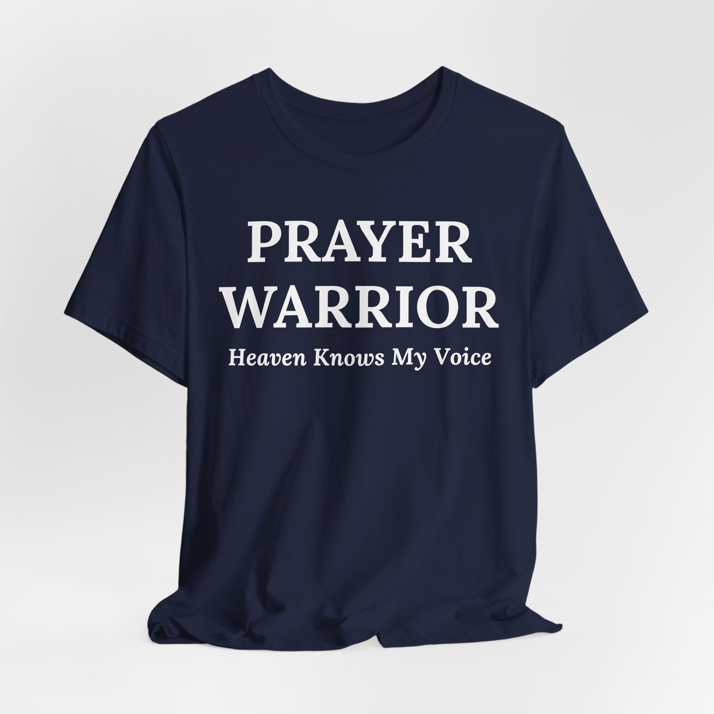 Prayer Warrior – Heaven Knows My Voice Faith-Based Inspirational T-Shirt