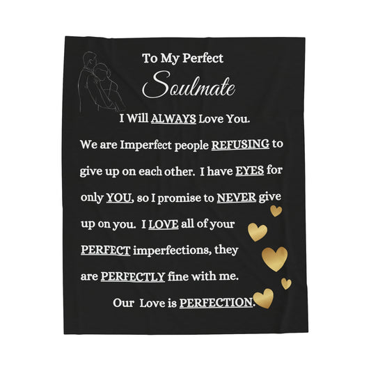 To My Perfect Soulmate - Velveteen Plush Blanket Black 50x60