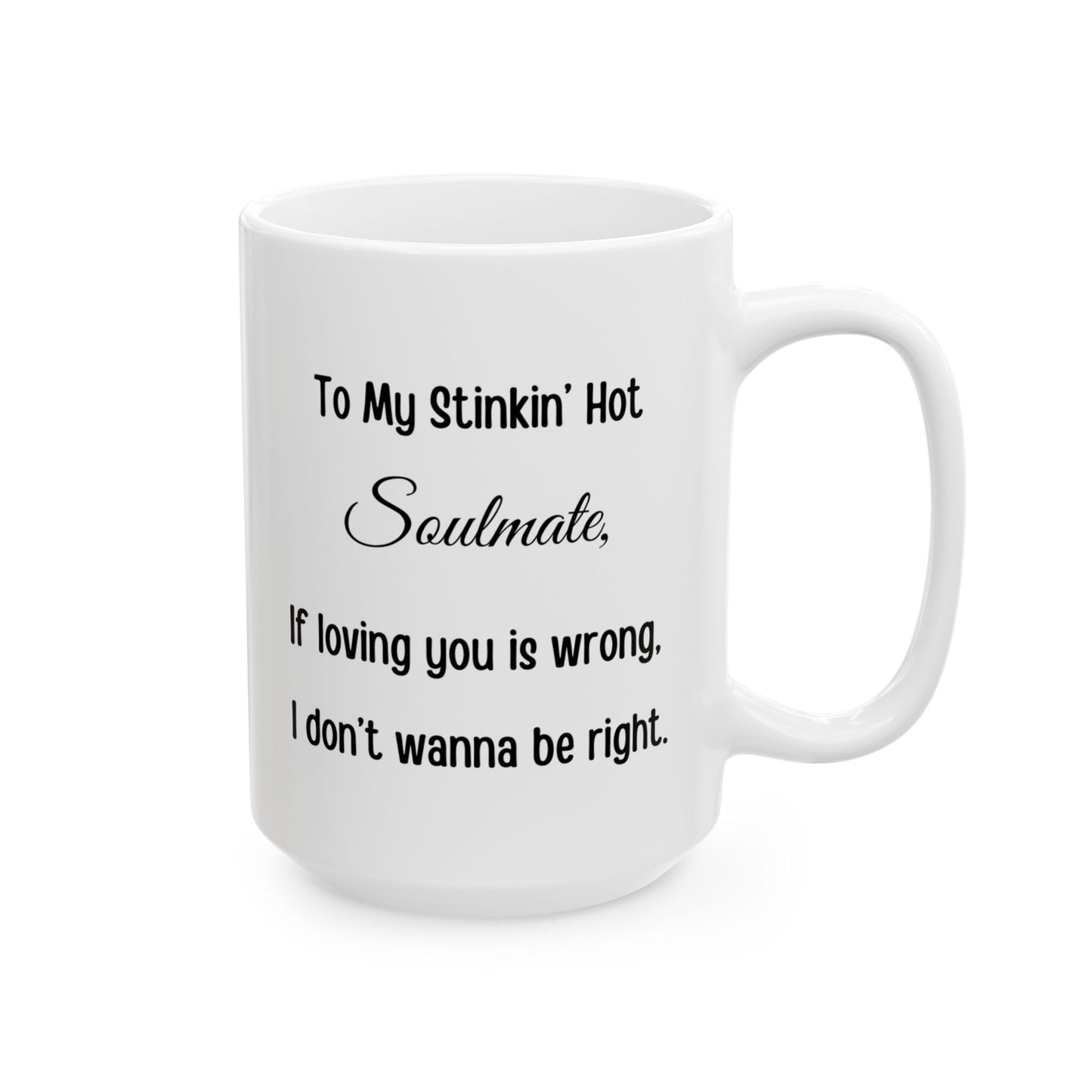 To My Stinkin’ Perfect Soulmate — Cute Poop Couple Coffee Cup (11oz/15oz)