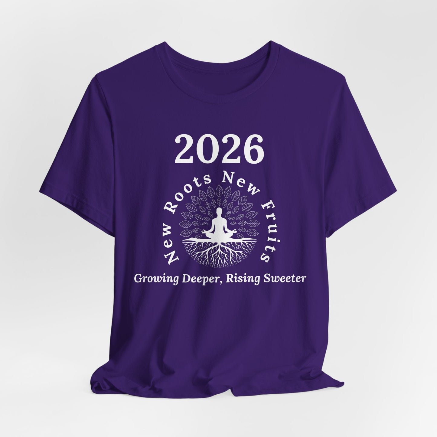2026 New Roots New Fruits Dark Tee — "Growing Deeper, Rising Sweeter" Mindfulness T‑Shirt