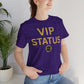 VIP Status. Period. Luxury Mindset Empowerment Tee