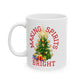 Making Spirits Bright - White Ceramic Mug, 11oz
