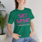 Set Apart Faith-Based Inspirational Tee for Women