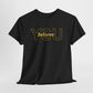 Believe in You (Gold) - Motivational T-Shirt Unisex Tee