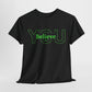 Believe in You (Green) - Motivational T-Shirt Unisex Tee