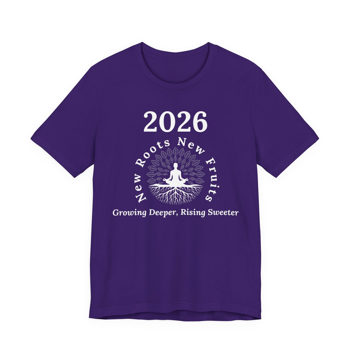 2026 New Roots New Fruits Dark Tee — "Growing Deeper, Rising Sweeter" Mindfulness T‑Shirt