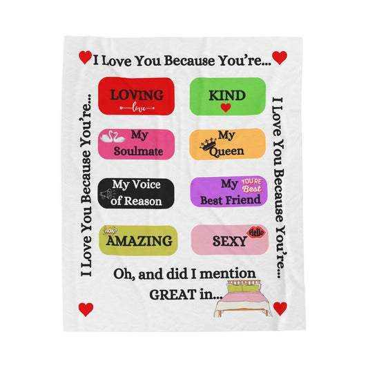 I Love You Because - Velveteen Plush Blanket 50X60 for Her