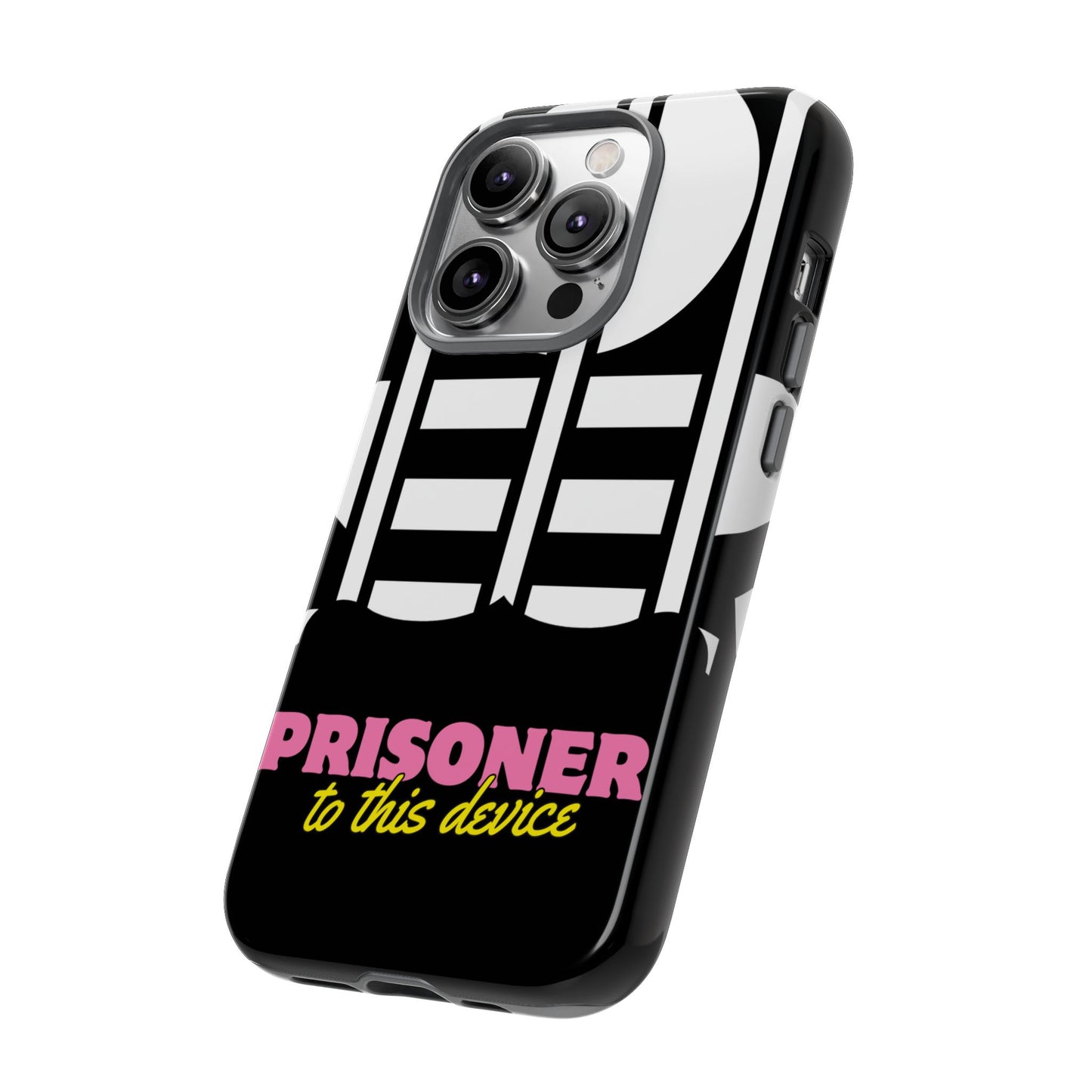 Phone Case iPhone 16/15/14 - Prisoner to this Device Tough Case