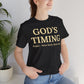 God’s Timing T‑Shirt — Inspirational Faith Tee