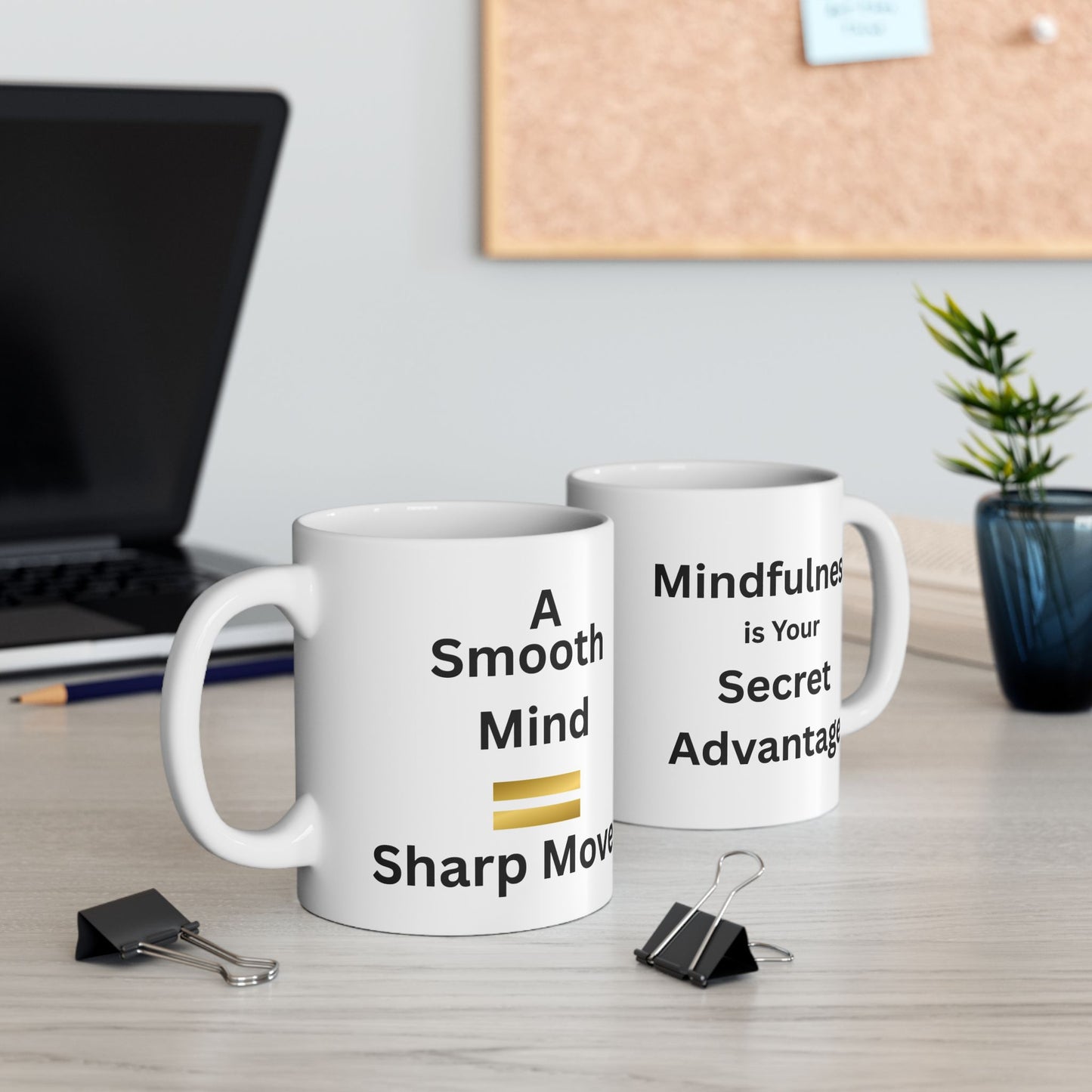 Mug - Mindfulness is Your Secret Advantage - 11oz,