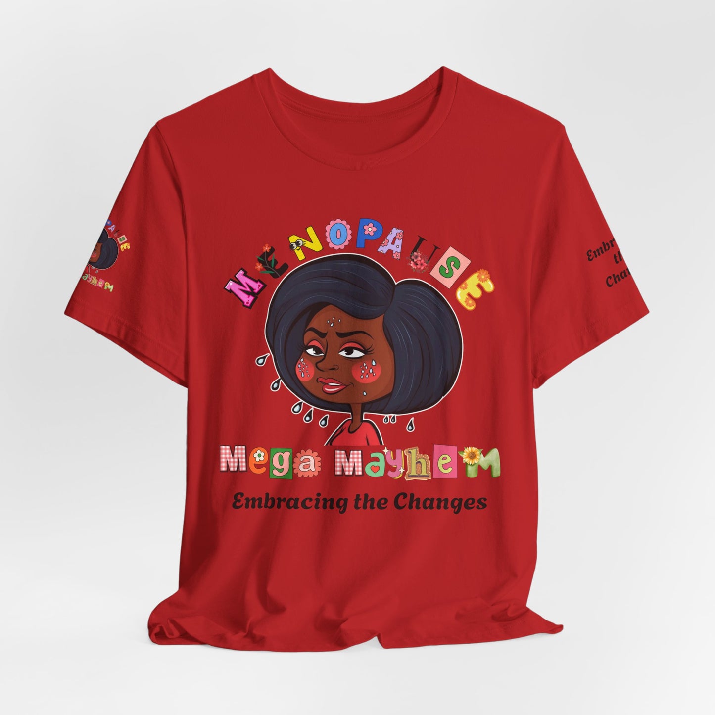 Menopause Mega Mayhem, Humorous T-Shirt
