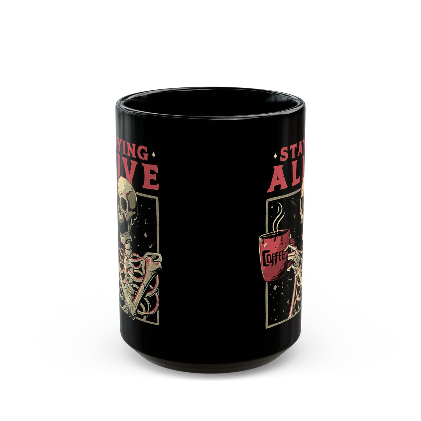 Staying Alive Coffee - BLACK Mug 11oz