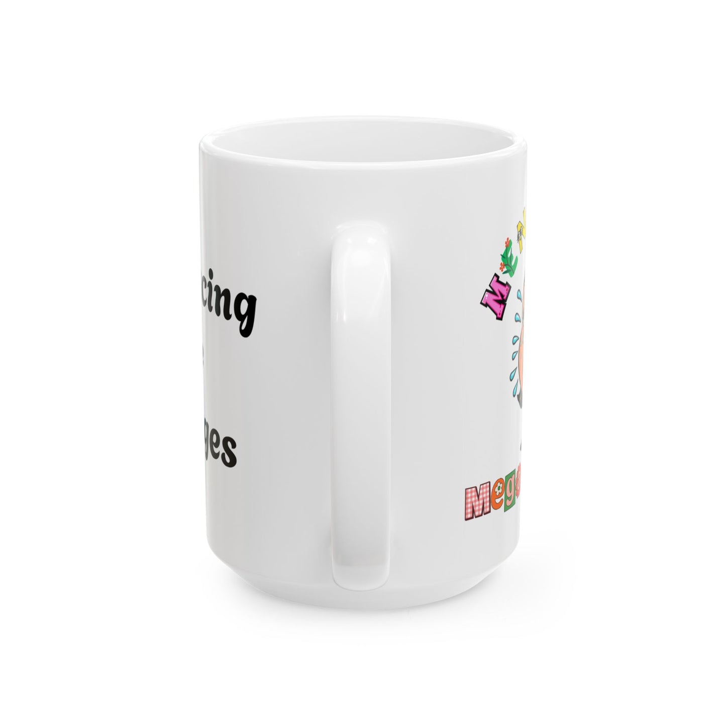 Menopause Mega Mayhem, Humorous Ceramic Mug, (11oz & 15oz)