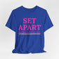 Set Apart Faith-Based Inspirational Tee for Women