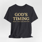 God’s Timing T‑Shirt — Inspirational Faith Tee