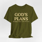 God's Plans — Inspirational Faith & Trust Tee ("God's Plans Will Always Be Bigger & Better Than Yours")