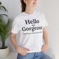 Hello Gorgeous – Your Beauty Shines From Within Confidence & Positivity Inspirational T-Shirt