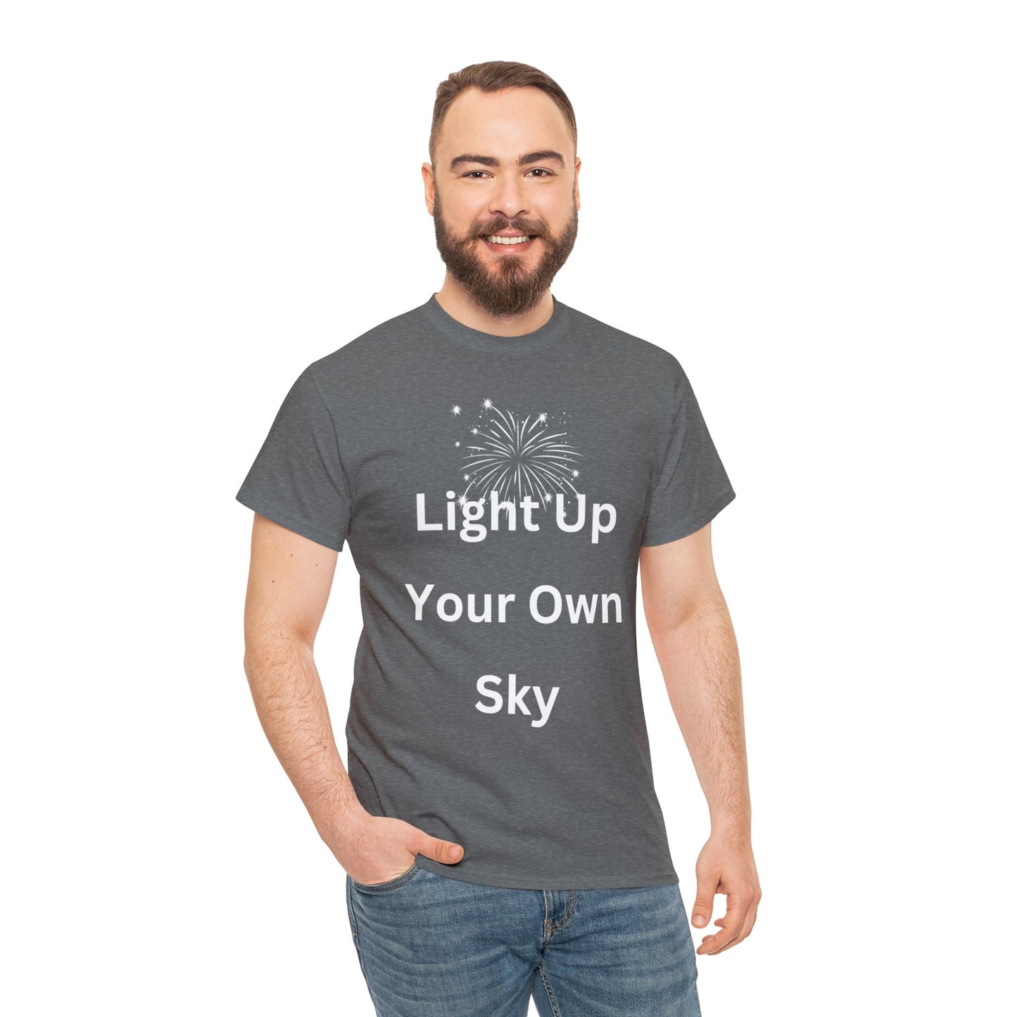 Light Up Your Own Sky - Heavy Cotton Tee