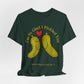 Pickle Couple T-Shirt for Female & Male — "I'm So Glad I Pickled You - I Love Being in Your Jar" Cute Couples Tee