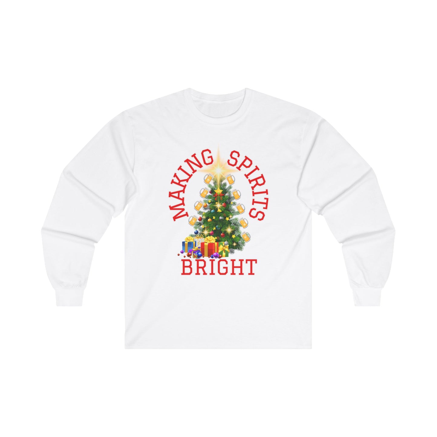 Making Spirits Bright - Unisex Ultra Cotton Long Sleeve Tee