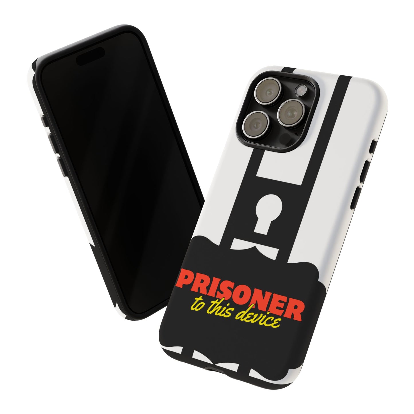 Phone Case iPhone 16/15/14 - Funny Prisoner to this Device Tough Case