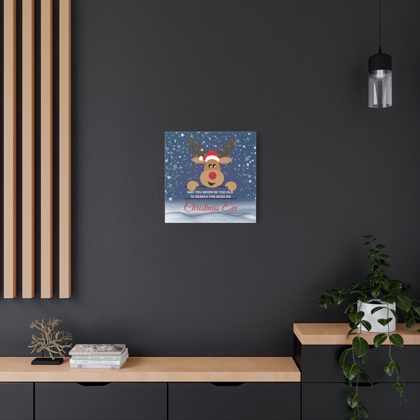 A Message from Rudolph Canvas – "May You Never Be Too Old to Search the Skies on Christmas Eve" Stretched Wall Art