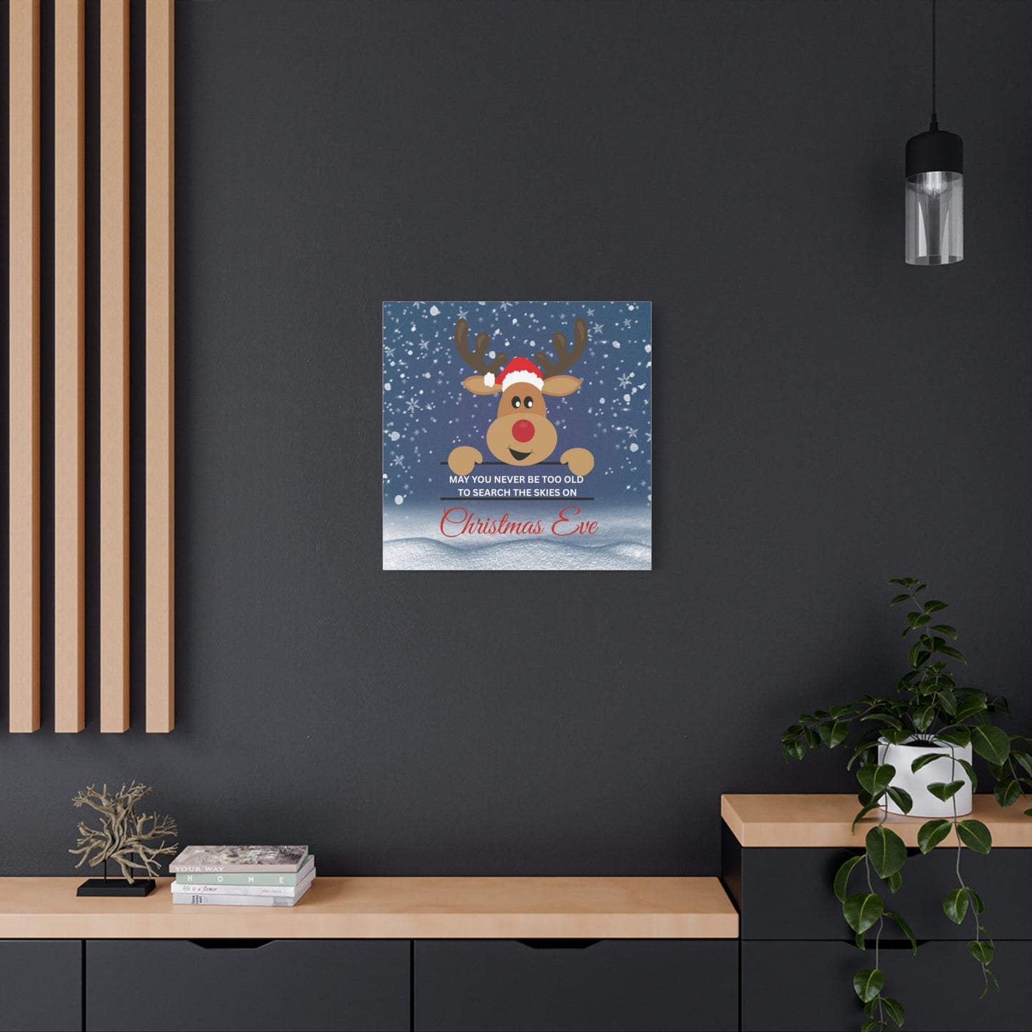 A Message from Rudolph Canvas – "May You Never Be Too Old to Search the Skies on Christmas Eve" Stretched Wall Art
