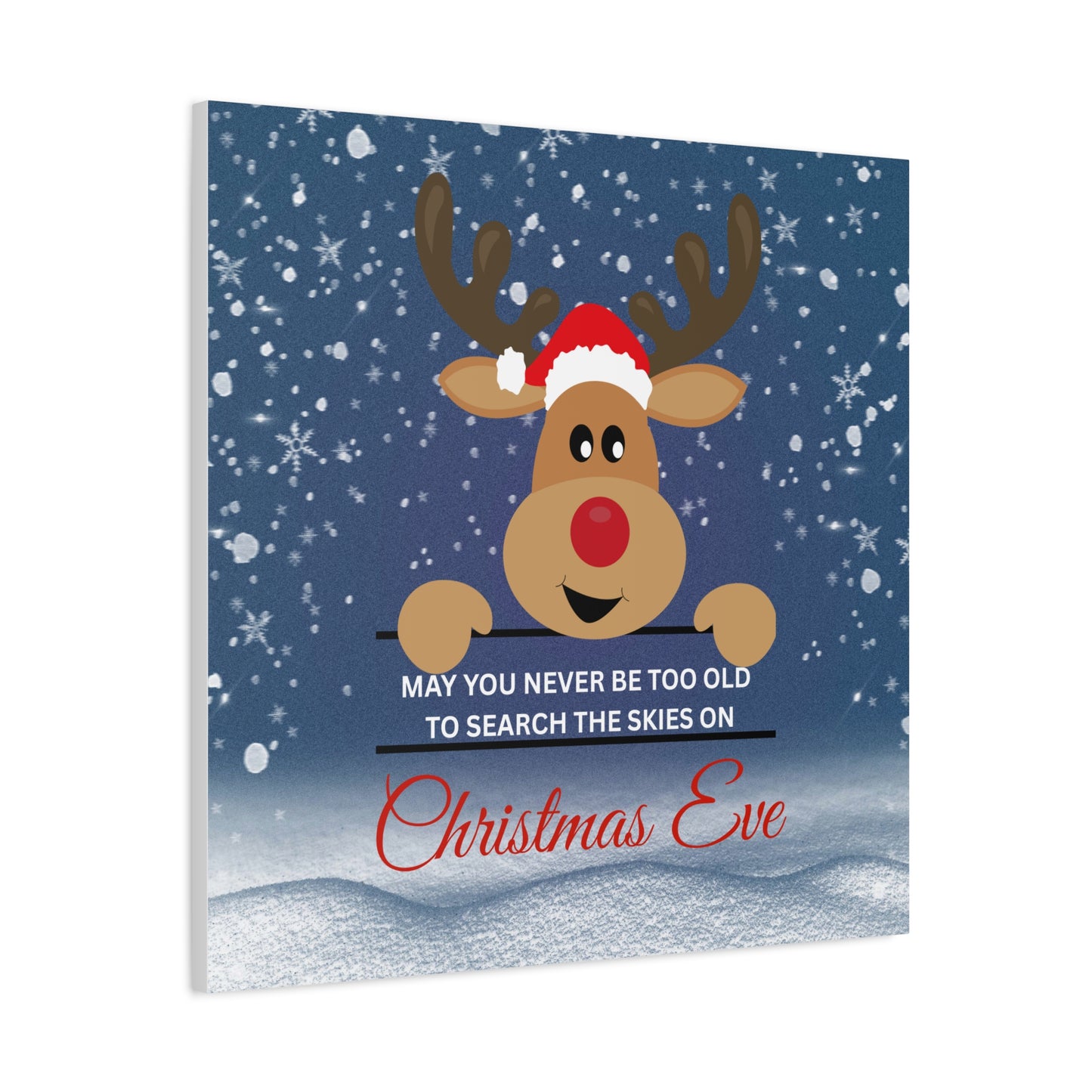 A Message from Rudolph Canvas – "May You Never Be Too Old to Search the Skies on Christmas Eve" Stretched Wall Art