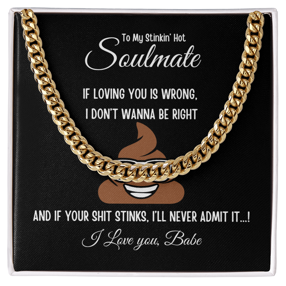 To My Stinkin Hot Soulmate