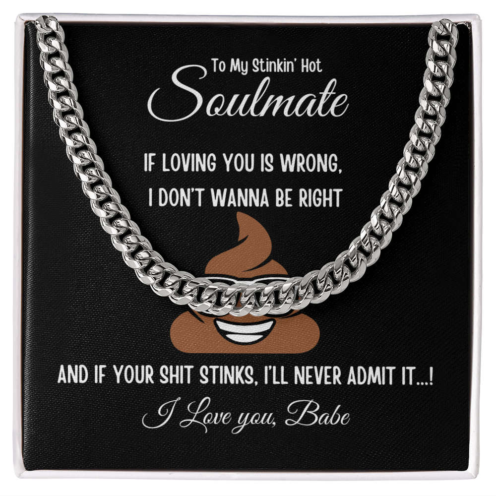 To My Stinkin Hot Soulmate