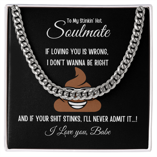 To My Stinkin Hot Soulmate