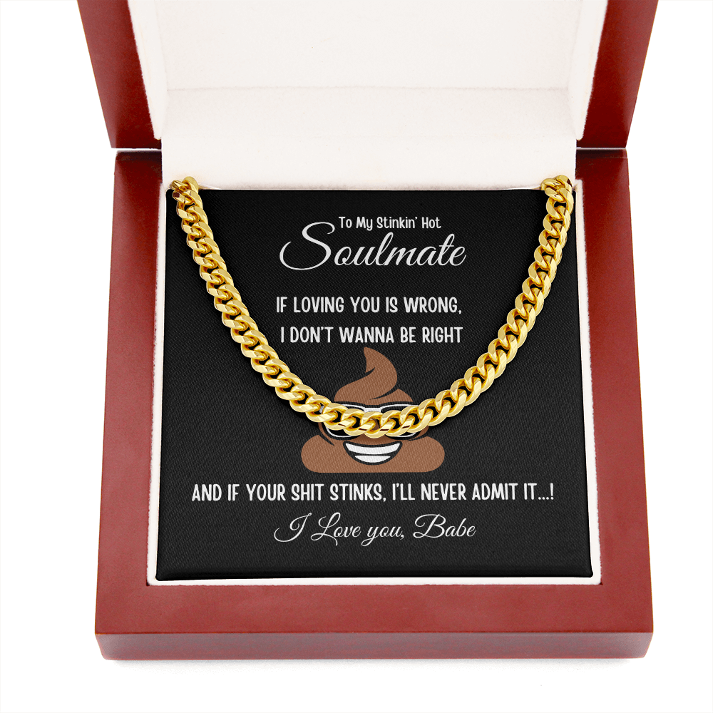 To My Stinkin Hot Soulmate