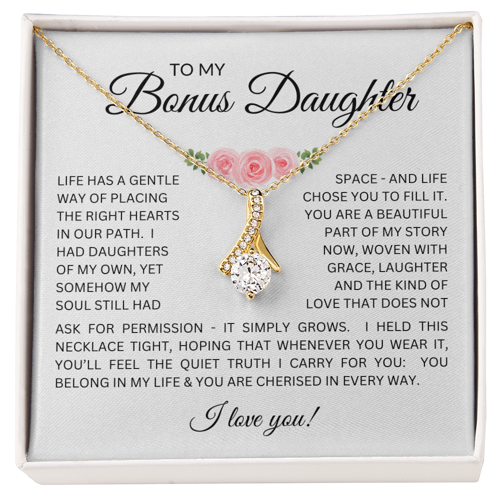 To My Bonus Daughter - Alluring Beauty Necklace with "My Soul Still Had Space" Message
