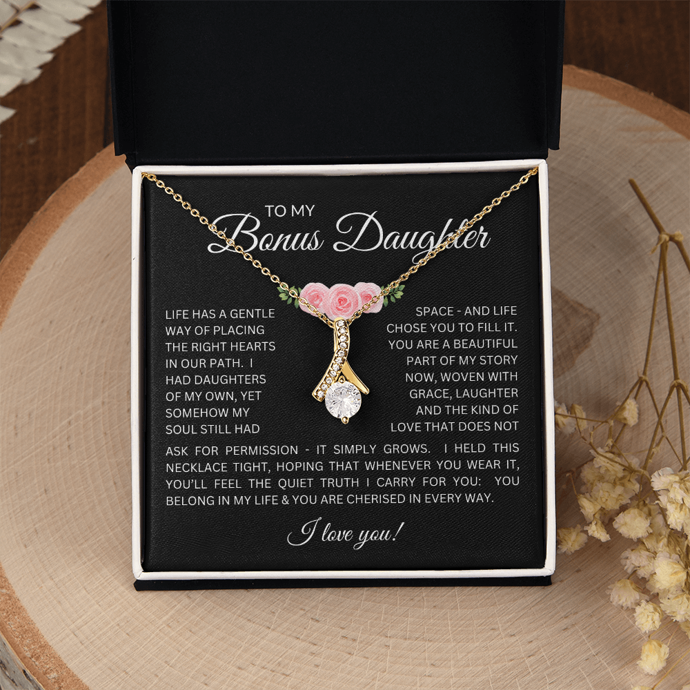 To My Bonus Daughter - Alluring Beauty Necklace with "My Soul Still Had Space" Message