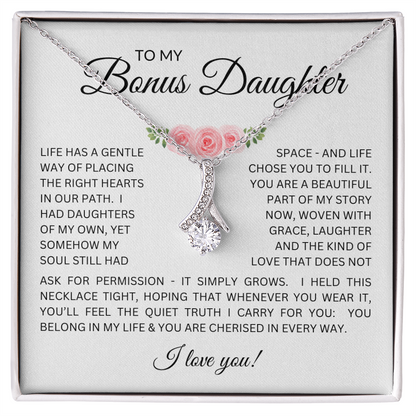 To My Bonus Daughter - Alluring Beauty Necklace with "My Soul Still Had Space" Message