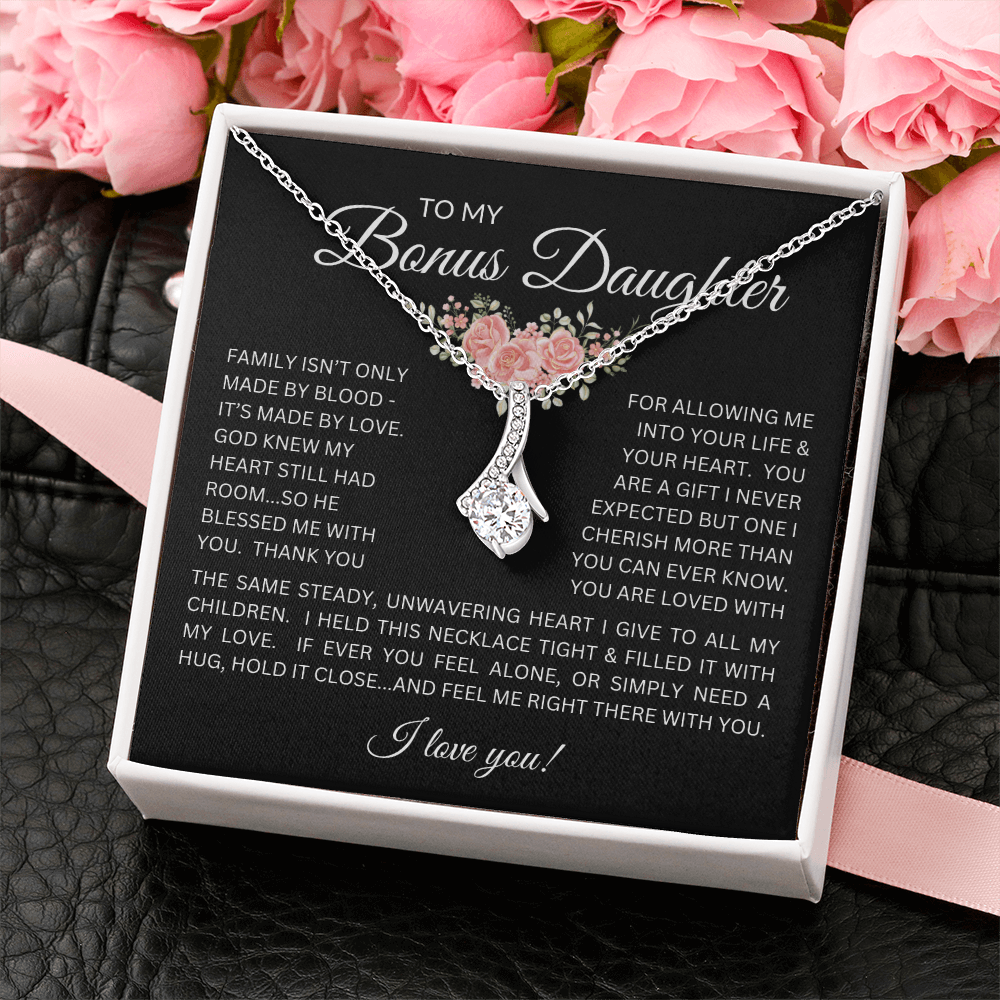 Blessed to Have You - Bonus Daughter Alluring Beauty Necklace Stepdaughter / Bonus Daughter Gift from Bonus Dad