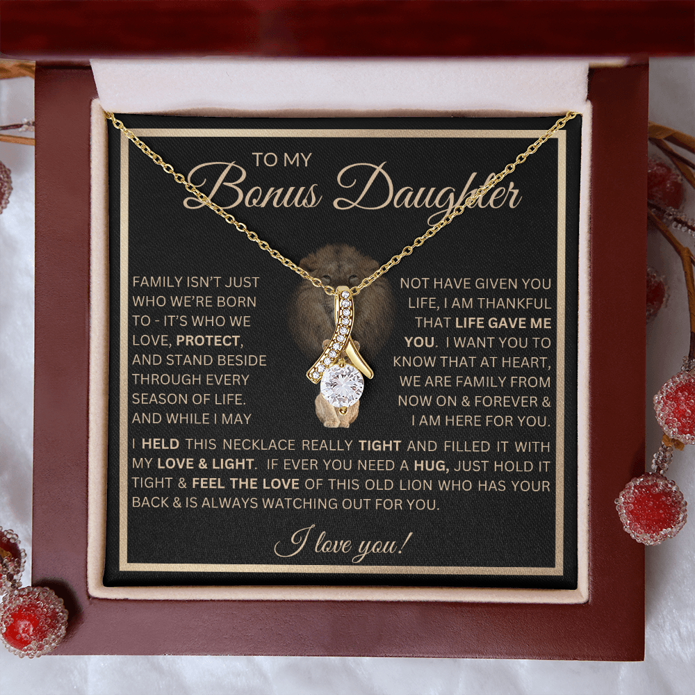 To My Bonus Daughter Gift - Alluring Beauty Necklace with "This Old Lion Has Your Back" Message