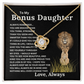 Bonus Daughter Love Knot Necklace with Sentimental Message Card Gift from Bonus Dad to Stepdaughter