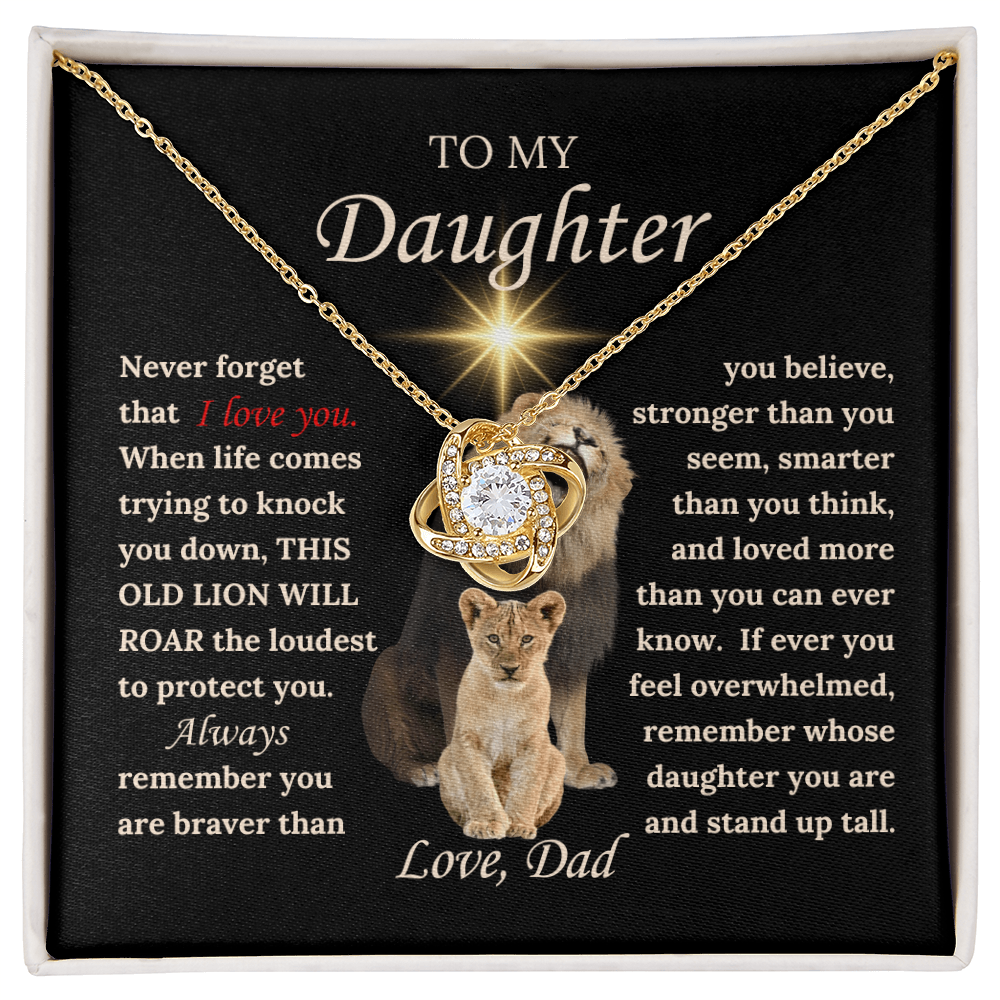 To My Daughter from Dad - Love Knot Necklace with THIS OLD LION'S ROAR Message Card