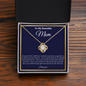 To My Beautiful Mom...You Gave Me the Confidence I needed...Love Knot Necklace with Message Card