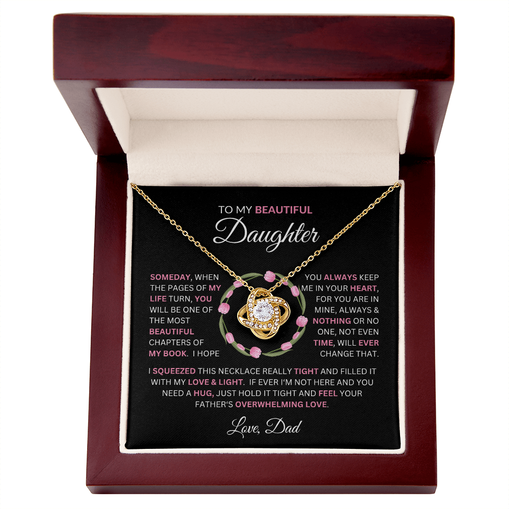 Gift to Daughter from Dad - "Some Day When the Pages of My Life Turn" Message with Love Knot Necklace