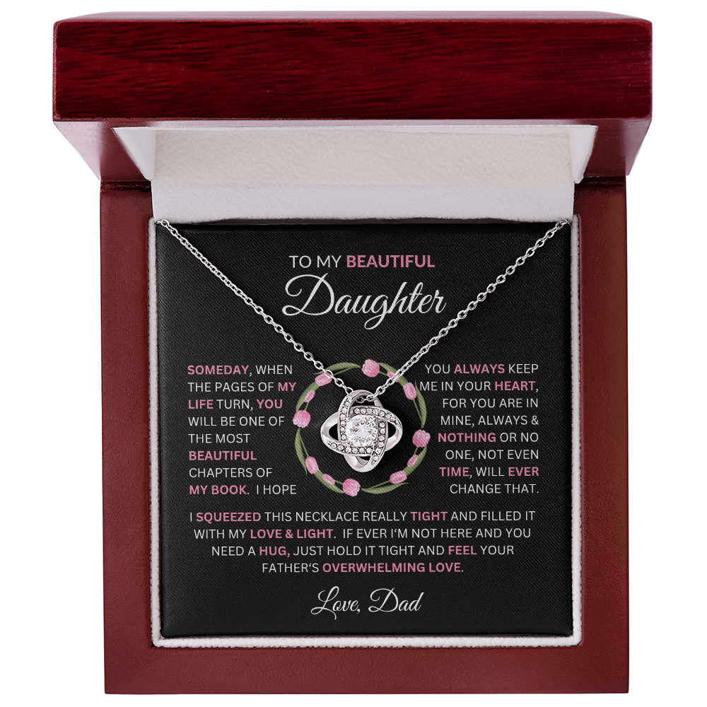 Gift to Daughter from Dad - "Some Day When the Pages of My Life Turn" Message with Love Knot Necklace