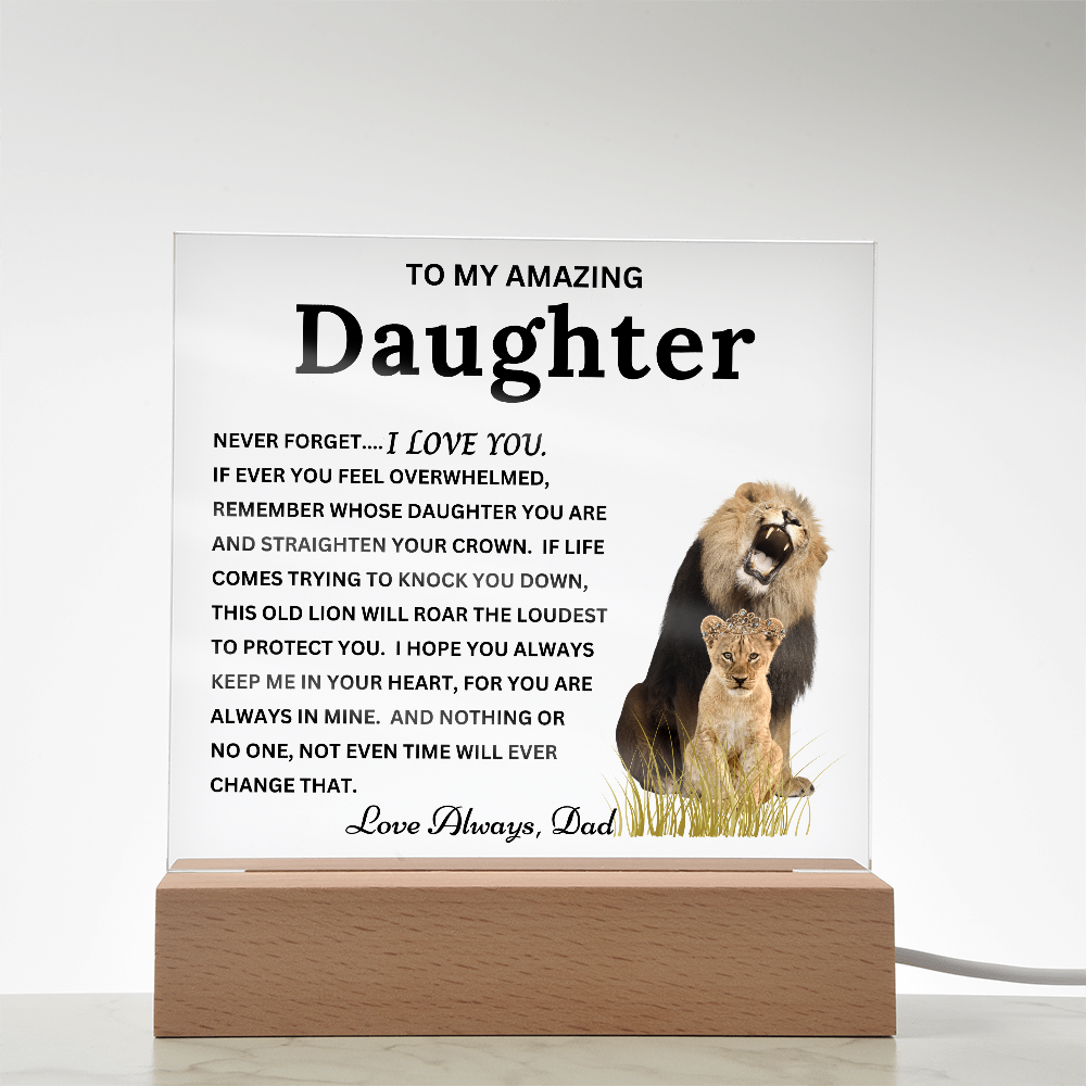 Gift to Daughter from Dad - "This Old Lion" Timeless Keepsake Acrylic Plaque with LED Base