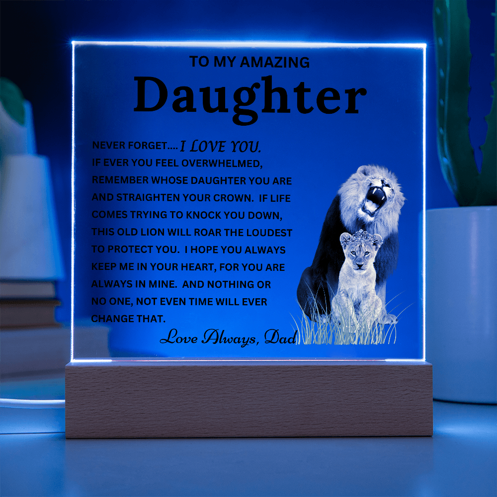 Gift to Daughter from Dad - "This Old Lion" Timeless Keepsake Acrylic Plaque with LED Base