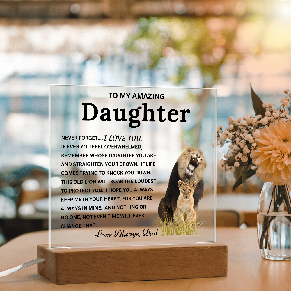 Gift to Daughter from Dad - "This Old Lion" Timeless Keepsake Acrylic Plaque with LED Base