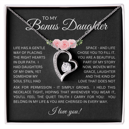 To My Bonus Daughter Gift - Forever Love Necklace with "My Soul Still had Space" Message