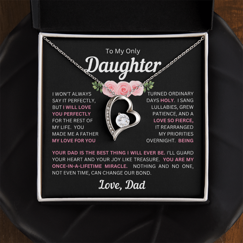 To My Daughter(s) — Beautiful Forever Love Necklace & Heartwarming Messages from Dad (Only, First, Second, Third, Fourth, Fifth, or Twins)