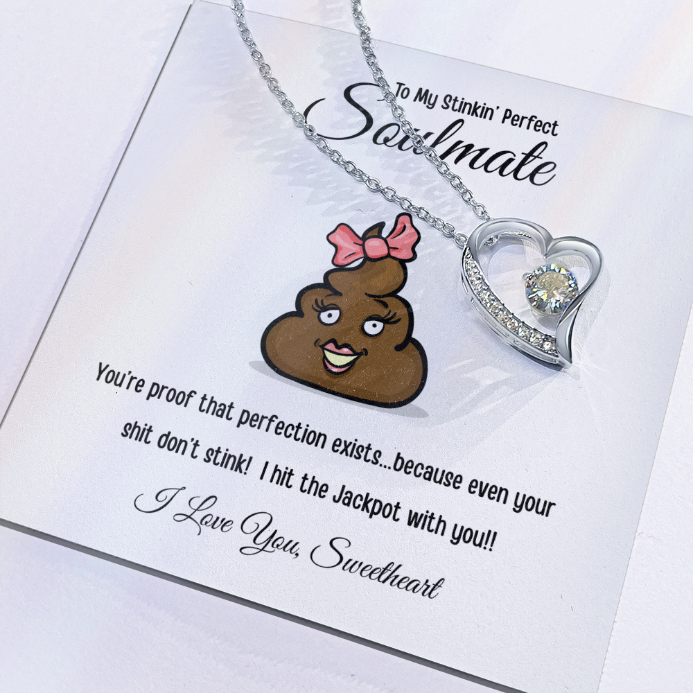 To My Stinkin’ Perfect Soulmate – Cheeky Forever Love Heart Necklace with Gift Box & Message Card