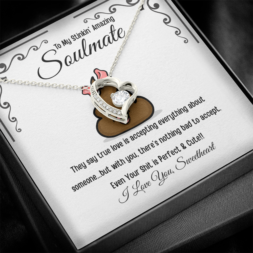 To My Stinkin' Amazing Soulmate Gift - Forever Love Necklace in Luxury or Two-Toned Box