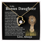 Bonus Daughter Forever Love Necklace with Sentimental Message Card Gift from Bonus Dad to Stepdaughter